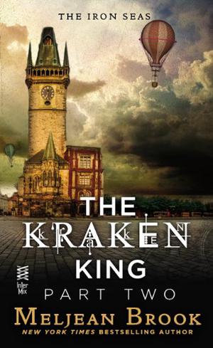 The Kraken King and the Abominable Worm (The Iron Seas #4.2)
