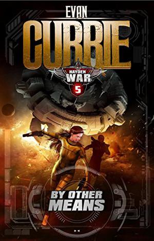 By Other Means (Hayden War Cycle #5)