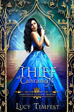 Thief of Cahraman (Fairytales of Folkshore #1)