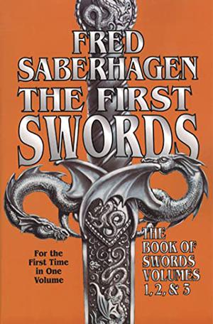 The First Swords by Fred Saberhagen