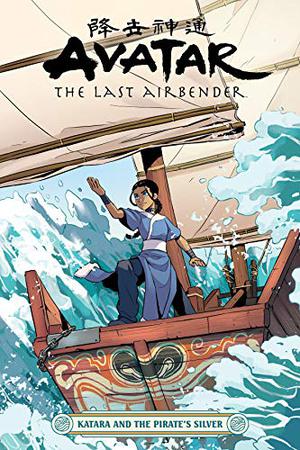 Katara and the Pirate's Silver (Avatar: The Last Airbender Comics #0.5)