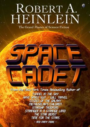 Space Cadet by Robert A. Heinlein