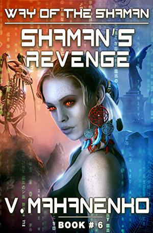 Shaman's Revenge (The Way of the Shaman #6)