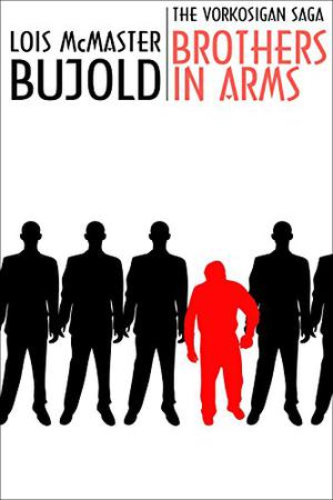 Brothers in Arms by Lois McMaster Bujold
