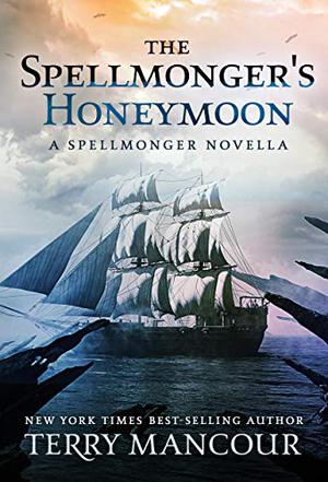 The Spellmonger's Honeymoon (The Spellmonger #2.3)