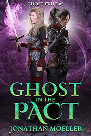 Ghost in the Pact by Jonathan Moeller