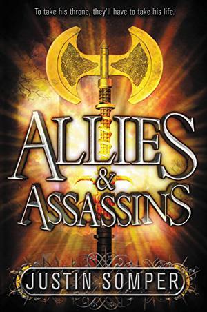 Allies & Assassins by Justin Somper