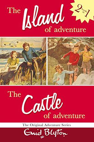 The Island of Adventure And The Castle of Adventure: Two Great Adventures (Adventure #1 & 2)