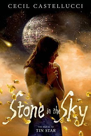 Stone in the Sky by Cecil Castellucci