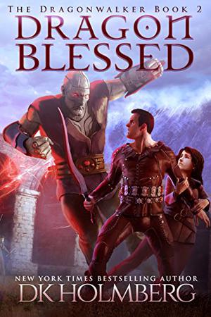 Dragon Blessed (The Dragonwalker #2)