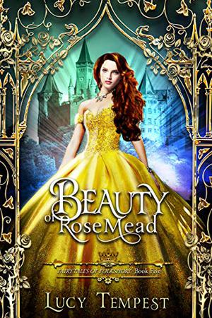Beauty of Rosemead by Lucy Tempest