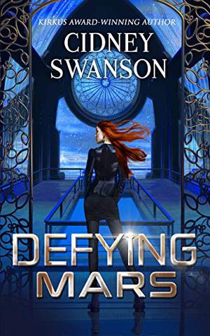 Defying Mars by Cidney Swanson