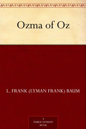 Ozma of Oz (Oz #3)