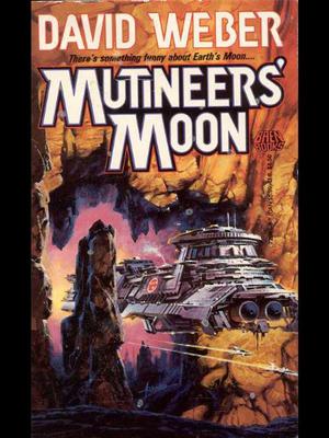 Mutineers' Moon (Dahak #1)