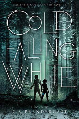 Cold Falling White by Gabrielle S. Prendergast