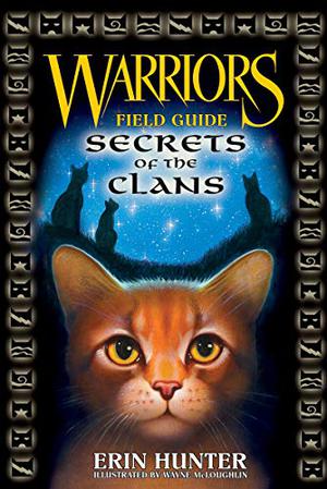 Warriors: Secrets of the Clans by Erin Hunter