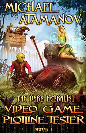 Video Game Plotline Tester (The Dark Herbalist #1)