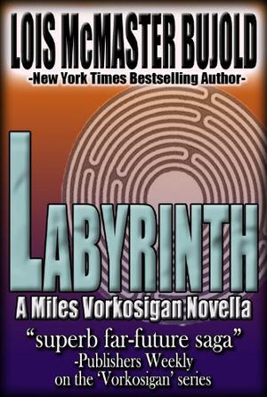 Labyrinth (Vorkosigan Saga Publication Order #5.2)