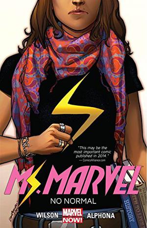 Ms. Marvel, Vol. 1: No Normal (Ms. Marvel by G. Willow Wilson #1)