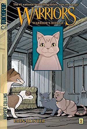 Warrior's Refuge (Warriors Manga: Graystripe's Trilogy #2)