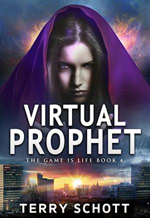 Virtual Prophet (The Game is Life #4)