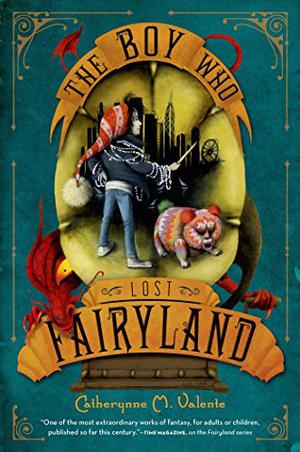 The Boy Who Lost Fairyland (Fairyland #4)