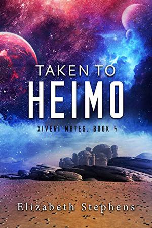 Taken to Heimo (Xiveri Mates #4)