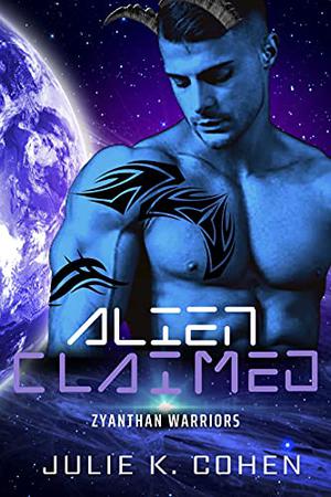 Alien Claimed by Julie K. Cohen