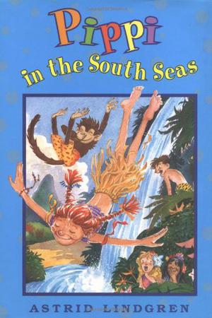 Pippi in the South Seas (Pippi Långstrump #3)