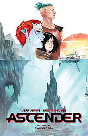 Ascender, Vol. 2: The Dead Sea (Ascender #6-10)