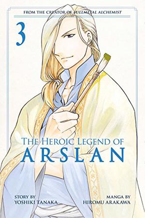 The Heroic Legend of Arslan, Vol. 3 (The Heroic Legend of Arslan #3)