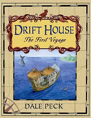 The Drift House: The First Voyage (Drift House #1)