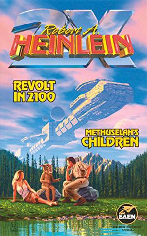 Revolt in 2100/Methuselah's Children by Robert A. Heinlein