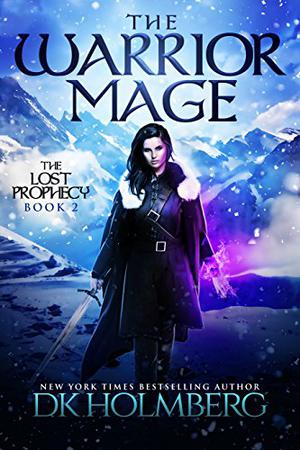 The Warrior Mage by D.K. Holmberg