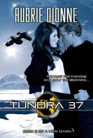 Tundra 37 (A New Dawn #2)