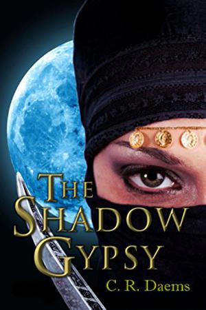 The Shadow Gypsy by C.R. Daems, J.R. Tomlin