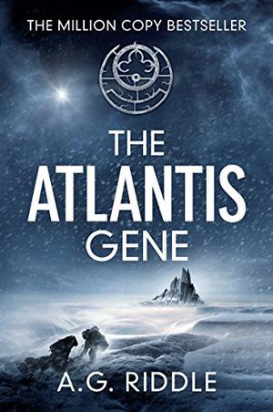 The Atlantis Gene by A.G. Riddle