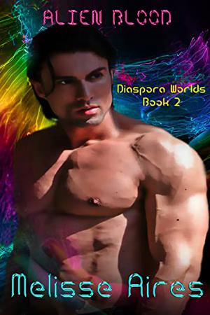 Alien Blood (Diaspora Worlds #2)