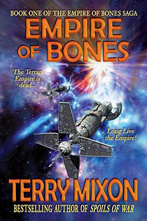 Empire of Bones by Terry Mixon