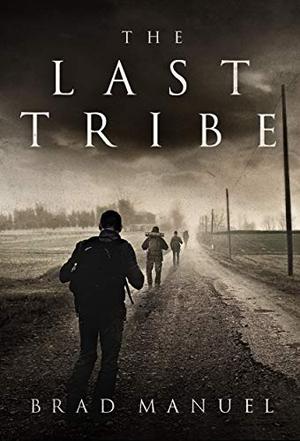 The Last Tribe by Brad Manuel