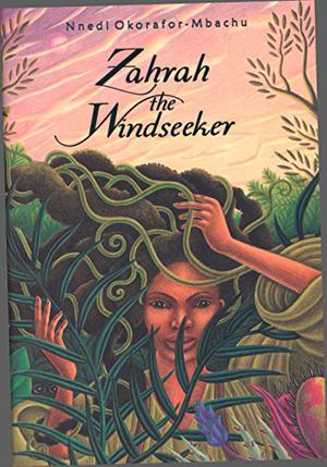 Zahrah the Windseeker by Nnedi Okorafor