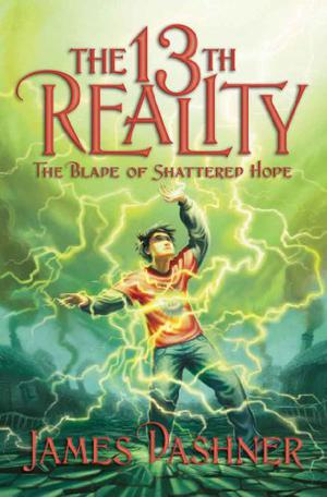 The Blade of Shattered Hope (The 13th Reality #3)