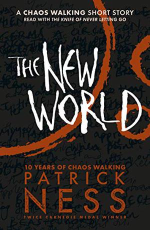 The New World (Chaos Walking #0.5)