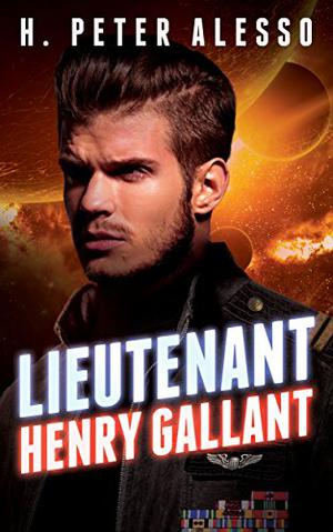 Lieutenant Henry Gallant (The Henry Gallant Saga #2)