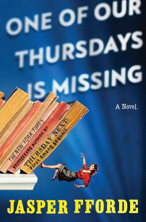 One of Our Thursdays Is Missing (Thursday Next #6)