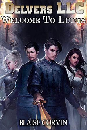 Welcome to Ludus (Delvers LLC #1)