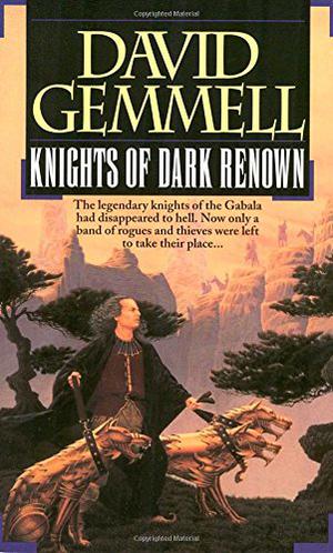 Knights of Dark Renown (Drenai Saga Chronological Order #1)