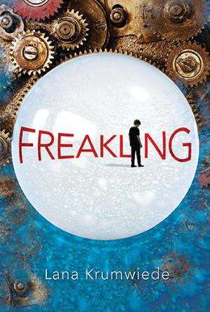 Freakling by Lana Krumwiede
