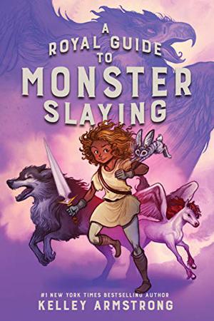A Royal Guide to Monster Slaying (Royal Guide to Monster Slaying #1)