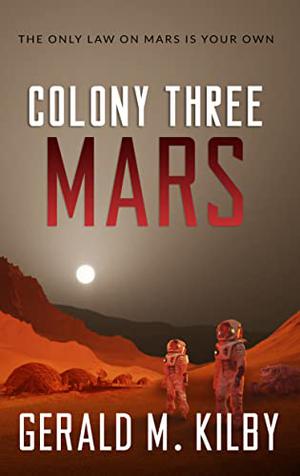 Colony Three Mars (Colony Mars #3)